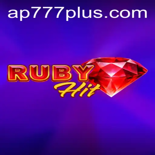 Exploring the Thrilling World of RubyHit and Mastering AP777